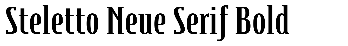 Steletto Neue Serif Bold